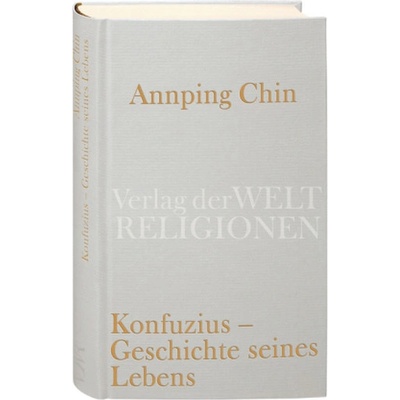 Konfuzius - Geschichte seines Lebens