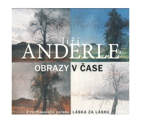 Jiří Anderle - Obrazy v čase
