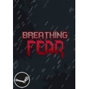 Breathing Fear