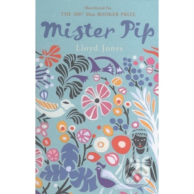 Mister Pip - Lloyd Jones