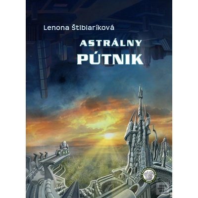 Astrálny pútnik - Lenona Štiblaríková