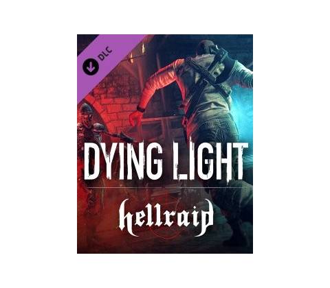 Dying Light - Hellraid
