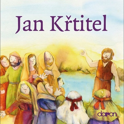 Jan Křtitel - Moje malá knihovnička – Hledejceny.cz