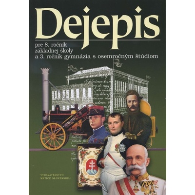Dejepis pre 8. ročník základnej školy Róbert Letz Branislav Krasnovský Marcela Bednárová Barbora Ulrichová