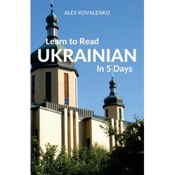 Learn to Read Ukrainian in 5 Days | Alex Kovalenko