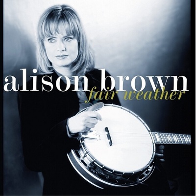 Alison Brown - Fair Weather (150 g) (LP) (766397474618)