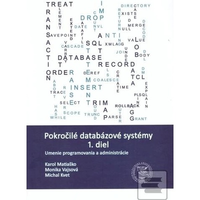 Pokročilé databázové systémy 1. diel