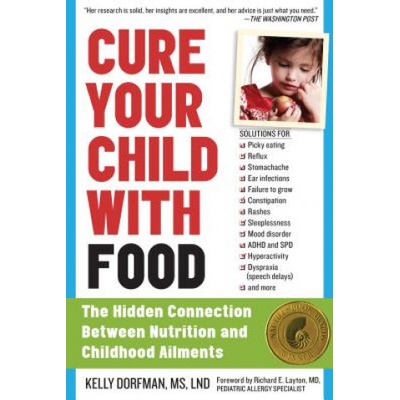 Cure Your Child with Food (Kelly Dorfman)(Brožovaná)