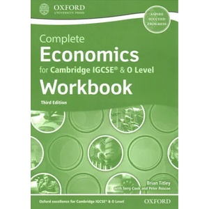 Complete Economics for Cambridge IGCSE (R) & O Level Workbook | Brian Titley, Terry Cook (ISBN: 9780198428503)