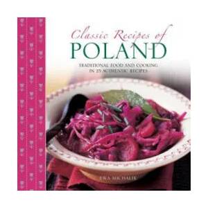 Classic Recipes of Poland | Ewa Michalik (2013)