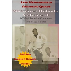 Okinawa Kobudo - Volume II | Andreas Quast, Leif Hermansson (ISBN: 9781291554519)