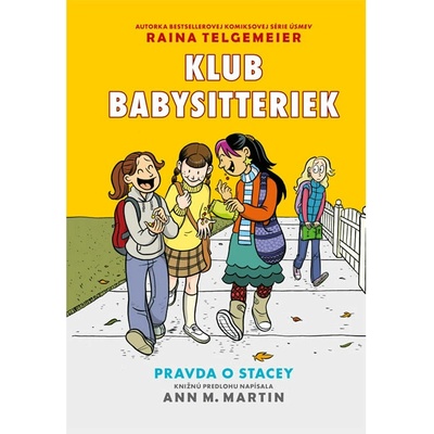 Klub babysitteriek 2: Pravda o Stacey [Telgemeier Raina]