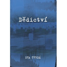 Dědictví - Eva Tvrdá