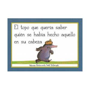El topo que quería saber quién se había hecho aquello en su cabeza (libro de car | WERNER HOLZWARTH (2020)