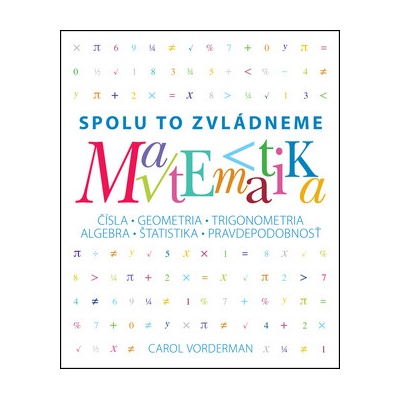 Matematika. Spolu to zvládneme Carol Vorderman [SK]