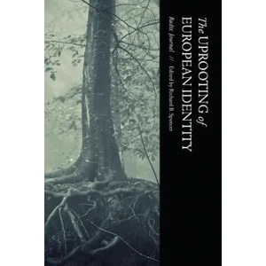 Uprooting of European Identity | Richard B. Spencer (ISBN: 9781593680534)