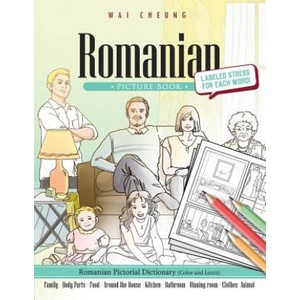 Romanian Picture Book: Romanian Pictorial Dictionary (Color and Learn) | Wai Cheung (ISBN: 9781544908632)