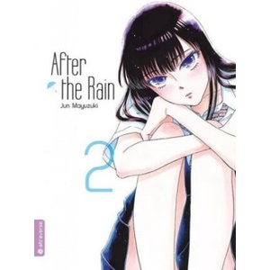 After the Rain. Bd. 2 | Jun Mayuzuki (ISBN: 9783963581502)