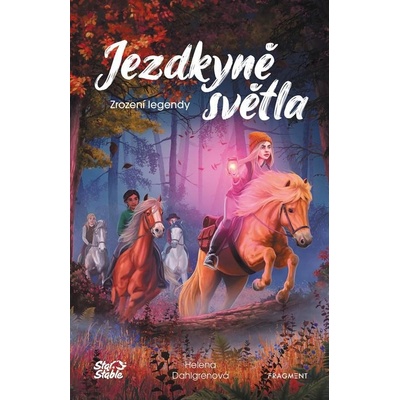 Jezdkyně světla 2 - Zrození legendy - Dahlgren Helena