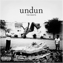 Roots - UNDUN LP