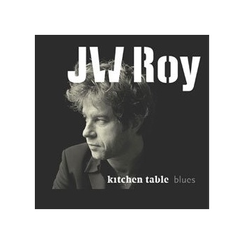 ROY J.W.: KITCHEN TABLE BLUES CD