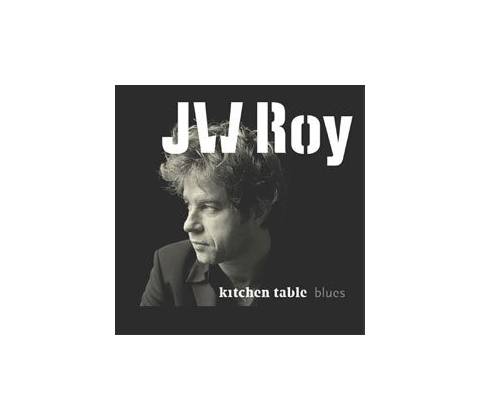 ROY J.W.: KITCHEN TABLE BLUES CD