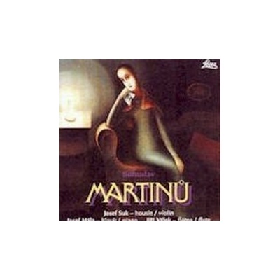 Martinů Bohuslav - Sonáty / Suk,Hála / Válek CD