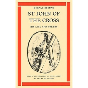 St John of the Cross: His Life and Poetry | Gerald Brenan (1975)