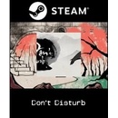 Dont Disturb
