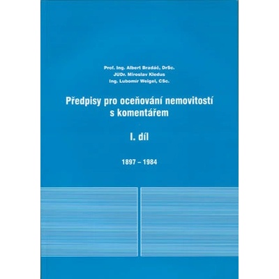Předpisy pro oceňování nemovitostí s komentářem - díl I