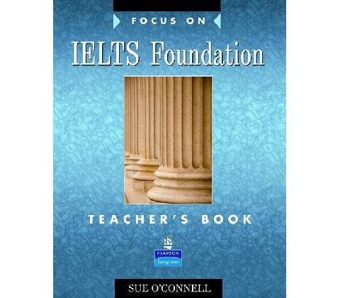 Focus on IELTS Foundation Level
