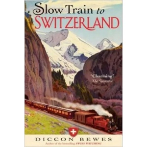 Slow Train to Switzerland (2016)