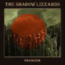 Shadow Lizzards - Paradise Digipack CD