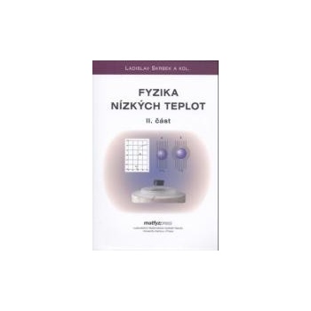 Fyzika nízkých teplot I. + II. část - Ladislav Skrbek a kol.