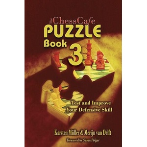 The ChessCafe, Book 3: Test and Imrove Your Defensive Skill! | Karsten Mueller, Merijn Van Delft (ISBN: 9781888690668)