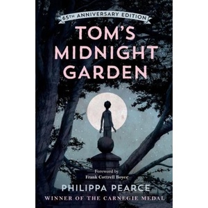 Tom's Midnight Garden 65th Anniversary Edition (Hardback) | Philippa Pearce (ISBN: 9780192788740)