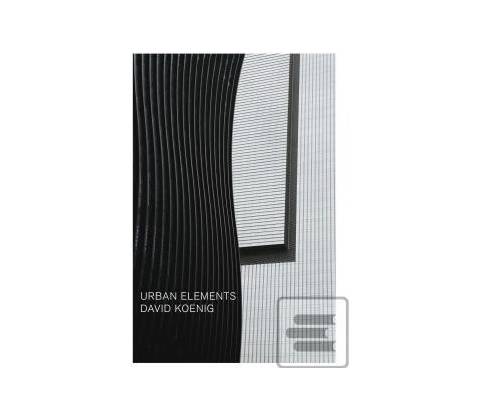 Urban Elements - Koenig David