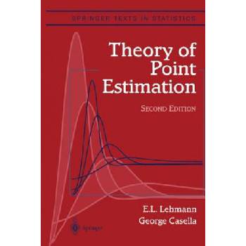 Theory of Point Estimation | Erich L. Lehmann, George Casella