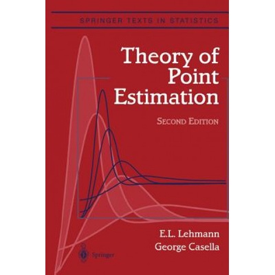 Theory of Point Estimation | Erich L. Lehmann, George Casella