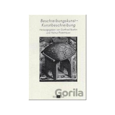 Beschreibungskunst Kunstbeschreibung - Gottfried Boehm