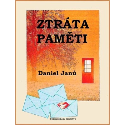 Ztráta paměti - Daniel Janů
