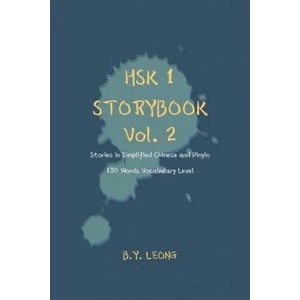 HSK 1 Storybook Vol. 2 | Y L Hoe, B Y Leong (ISBN: 9781075111235)