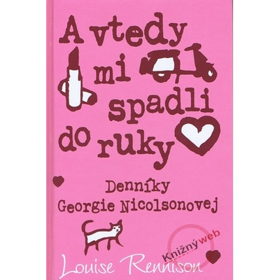 A vtedy mi spadli do ruky... - Louise Renninson