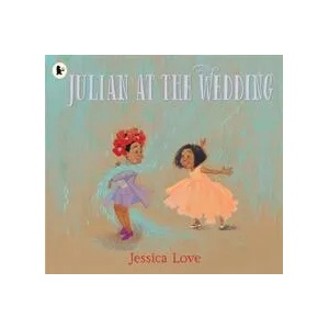 Julian at the Wedding | Jessica Love (ISBN: 9781406398465)