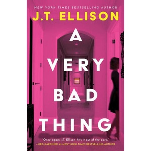 A Very Bad Thing | J. T. Ellison (ISBN: 9781662520334)