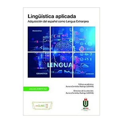 Linguistica aplicada. Adquisicion del espanol como Lengua Extranjera