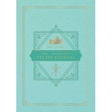 Official Downton Abbey Mrs. Patmore's Recipe Journal