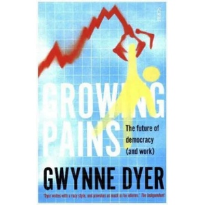 Growing Pains | Gwynne Dyer (ISBN: 9781911344759)