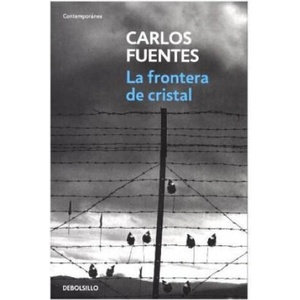 La frontera de cristal | Carlos Fuentes (ISBN: 9788466333528)