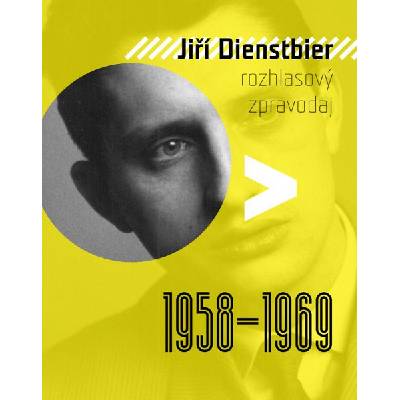 Jiří Dienstbier - Rozhlasový zpravodaj